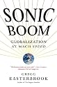 Sonic Boom: Globalization at Mach Speed