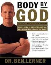 Body by God: The Owner's Manual for Maximized Living
