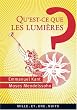 Qu'est-ce que les Lumi�res ?