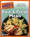 The Complete Idiot's Guide to Fast and Fresh Meals