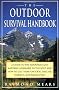 The Outdoor Survival Handbook: A Guide to the Resources & Material Available in the Wild & How to Use Them for Food, Shelter, Warmth, & Navigation
