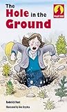 The hole in the ground