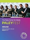 House: Cast & Creators Live at the Paley Center