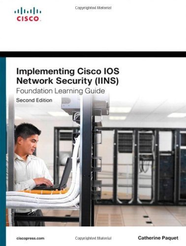 Implementing Cisco IOS Network Security (IINS 640-554) Foundation Learning Guide (Foundation Learning Guides) by Paquet. Catherine ( 2012 ) Hardcover