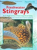 Freshwater Stingrays (AquaGuide)