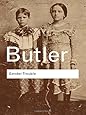 Gender Trouble: Feminism and the Subversion of Identity (Routledge Classics)