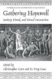 Gathering Hopewell: Society, Ritual and Ritual Interaction (Interdisciplinary Contributions to Archaeology)