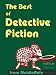 Search : The Best of Detective Fiction. Incld The Murders In The Rue Morgue, The Purloined Letter, The Adventures of Sherlock Holmes, Father Brown, The Moonstone, ... & more. Published by MobileReference (mobi)