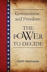 Government and Freedom: The Power to Decide