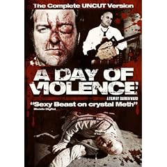 A Day Of Violence - Uncut [DVD] [2009]