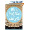 When God was a Rabbit