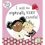 I Will be Especially Very Careful (Charlie and Lola)