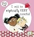 I Will be Especially Very Careful (Charlie & Lola)