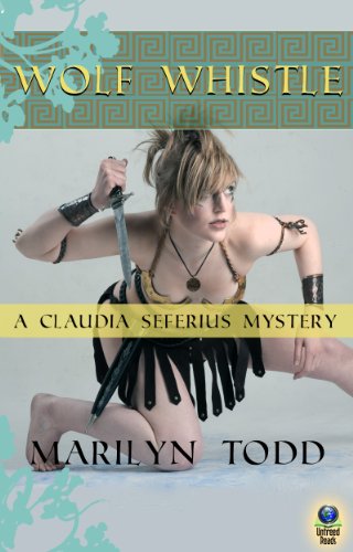 Wolf Whistle (A Claudia Seferius Mystery Book 4)