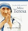 Les plus belles paroles de M�re Teresa