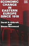 Economic change in Eastern Europe since 1918