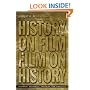 History on Film/Film on History (History: Concepts,Theories and Practice)