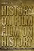 History on Film/Film on History (History: Concepts,Theories and Practice)