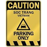  CAUTION SOC TRANG PARKING ONLY  PARKING SIGN VIETNAM