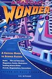 Anatomy Of Wonder 4: A Critical Guide To Science Fiction, Fourth Edition