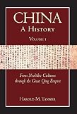 China: A History, Volume 1