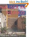 H�user in Mexiko. Ambiente und Lebensart