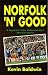 Book Norfolk 'n' Good: Supporter's View of Norwich City's Best-ever Season