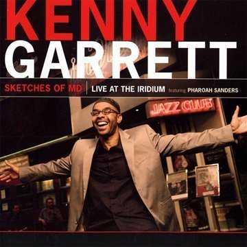 Kenny Garrett - Sketches of MD