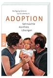 Adoption: Sehnsüchte - Konflikte - Lösungen