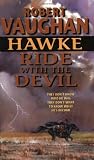Hawke: Ride With the Devil (Hawke (HarperTorch Paperback))