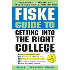 Fiske Guide to Getting Into the Right College