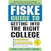 Fiske Guide to Getting Into the Right College