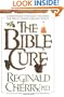 The Bible Cure: A renowned physician uncovers the Bible's hidden health secrets