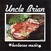 Uncle Brian - Barbecue Music