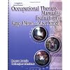 Occupational Therapy Manual for the Evaluation of Range of Motion and Muscle Strength