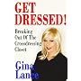 Get Dressed! Breaking Out of the Crossdressing Closet
