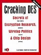 Cracking DES: Secrets of Encryption Research, Wiretap Politics & Chip Design