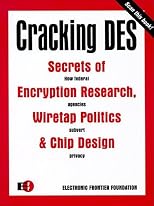 Cracking DES: Secrets of Encryption Research, Wiretap Politics & Chip Design