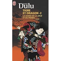 Tigre et Dragon, Tome 2 : La danse de la grue et du ph�nix