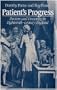 Patient's Progress: Doctors and Doctoring in Eighteenth-Century England