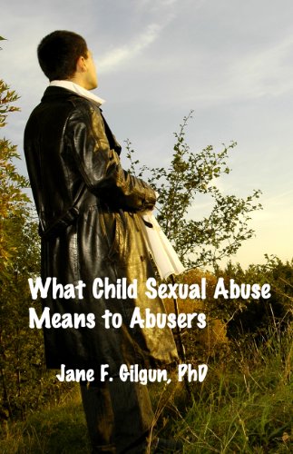 What Child Sexual Abuse Means to Abusers