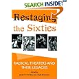 Restaging the Sixties: Radical Theaters and Their Legacies by  James M. Harding and Cindy Rosenthal