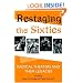 Restaging the Sixties: Radical Theaters and Their Legacies
