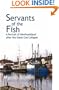 Servants of the Fish: A Portrait of Newfoundland After the Great Cod Collapse