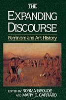 The Expanding Discourse: Feminism And Art History (Icon Editions)
