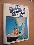The yachtsman's navigation manual