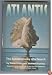 Atlantis: The Autobiography of a Search