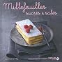 Millefeuilles : Sucr�s et sal�s