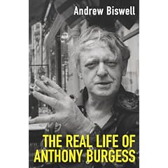 The Real Life of Anthony Burgess