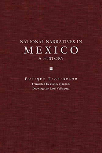 national narratives in mexico a history